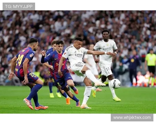 姆巴佩破门助皇马逆转巴萨终结对亚马尔六连败的尴尬纪录